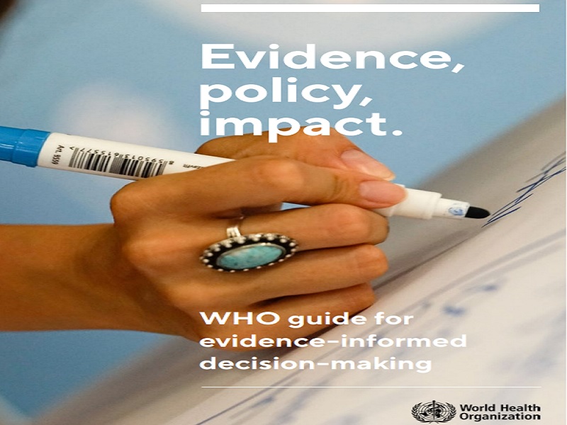 Evidence, policy, impact – WHO guide for evidence-informed decision-making