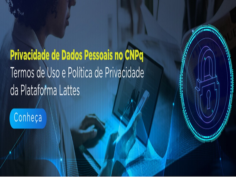 CNPq atualiza termos de uso e política de privacidade da Plataforma Lattes
