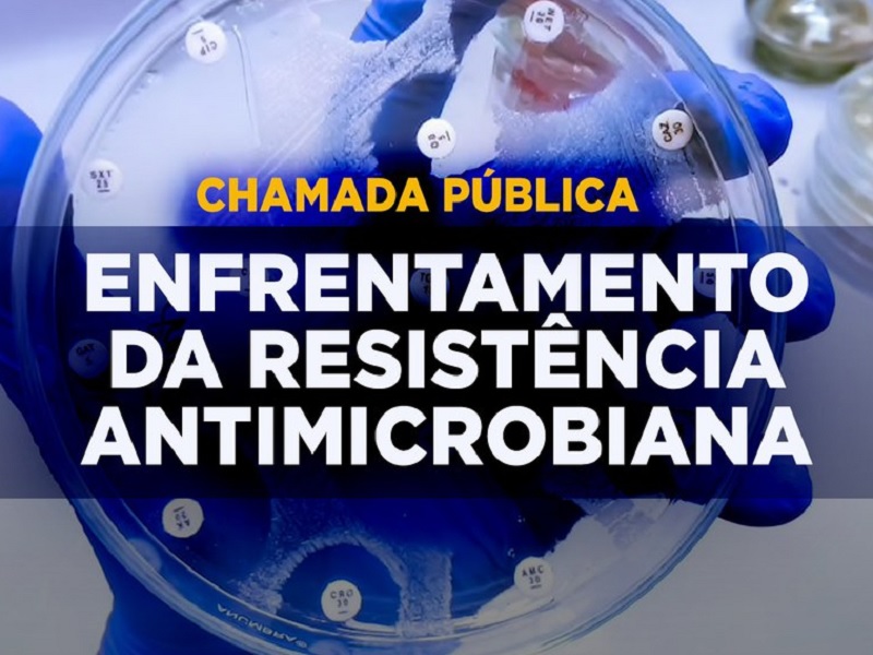 Chamada Pública de R$37 milhões vai financiar pesquisas para enfrentamento da resistência antimicrobiana