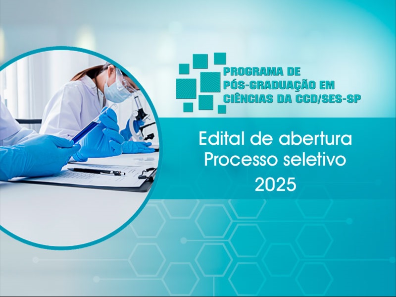 Edital de abertura de processo seletivo – 2025 – Programa de Pós-graduação em Ciências da CCD-SES/SP