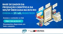Produção científica da SES/SP chega a 25 mil registros indexados na BVS RIC