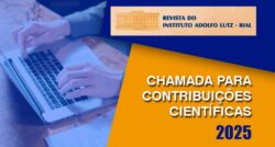 Revista do Instituto Adolfo Lutz – Chamada de contribuições científicas 2025