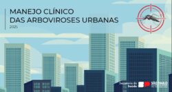 CVE disponibiliza publicação – Manejo Clínico das Arboviroses Urbanas 2025