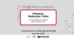 Instituto Adolfo Lutz convida para palestra: Molecular Talks