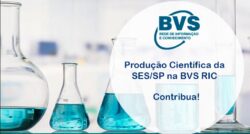 Escola de Saúde Pública da SES/SP divulga conteúdo da BVS RIC