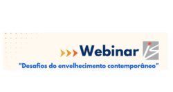 Instituto de Saúde promove Webinar Desafios do Envelhecimento Contemporâneo