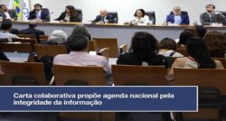Carta colaborativa propõe agenda nacional pela integridade da informação