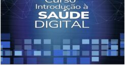 Fiocruz e Ministério da Saúde lançam curso de introdução à saúde digital – formação é online e gratuita