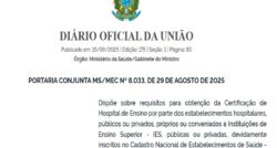 Portaria Conjunta MS/MEC nº 8.033, de 29/08/25 – Certificação de Hospital de Ensino