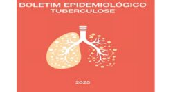 Centro de Vigilância Epicemiológica disponibiliza Boletim Epidemiológico Tuberculose 2025